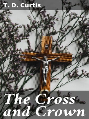 cover image of The Cross and Crown